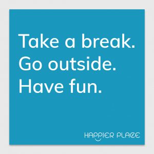 Take a break sticker - Happier Place