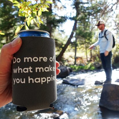 Do more of what makes you happier Neoprene Can Cooler - Happier Place