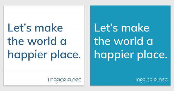 Happier World Sticker - text: Let's make the world a happier place. - Happier Place