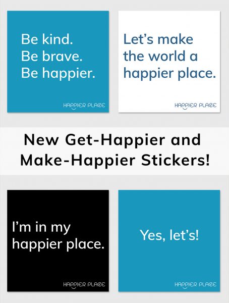 Make-happier stickers + get-happier stickers from Happier Place.
