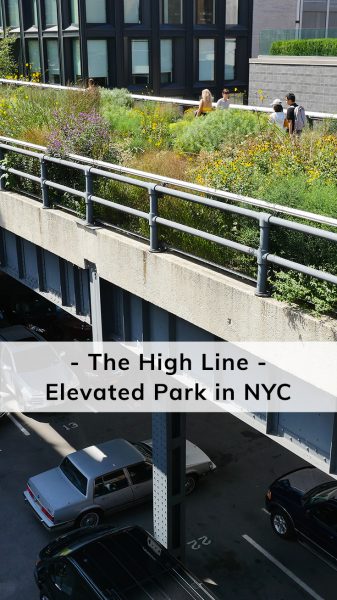 Above The Rest: The High Line - Elevated Park in NYC Happier Place