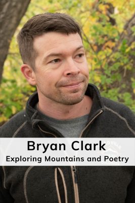 Bryan Clark - Exploring Mountains and Poetry in Colorado - Happier Place