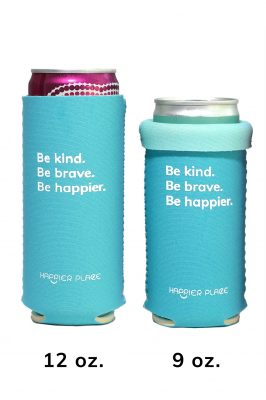 Happier Place Be Kind Slim Can Cooler fits 12 oz. and 9 oz. cans!