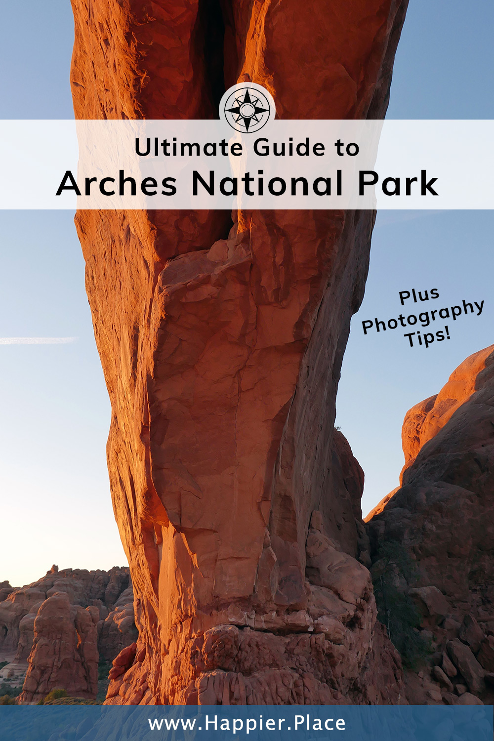 Ultimate Guide to Arches National Park (Utah) - Includes Photography Tips!