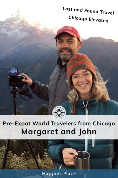 Margaret and John of Lost & Found Travel and Chicago Elevated in Nepal - Happier Place 