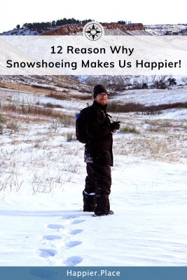 12 Reasons why snowshoeing makes us happier