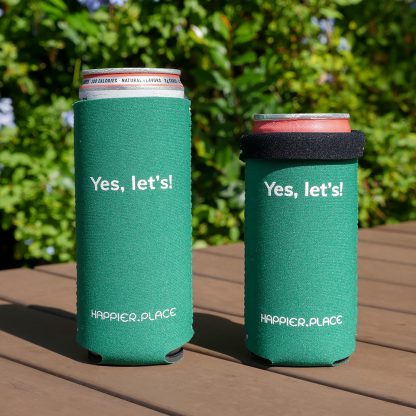 Yes Let's Slim Can Cooler, green, Happier Place, sized for 12 oz and 9 oz