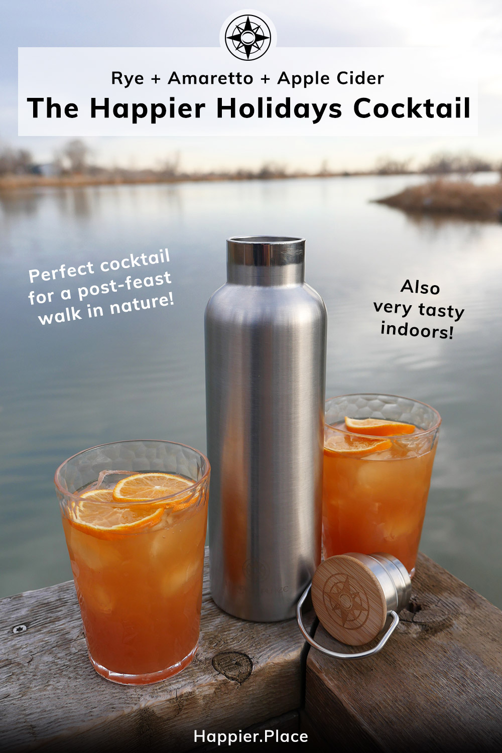 Happier Holidays Cocktai, rye, amaretto, apple cider, ideal cocktail for post-feast walk in nature, also delicious indoors, Happier Place stainless steel bottle and cocktails on Colorado autumn lake