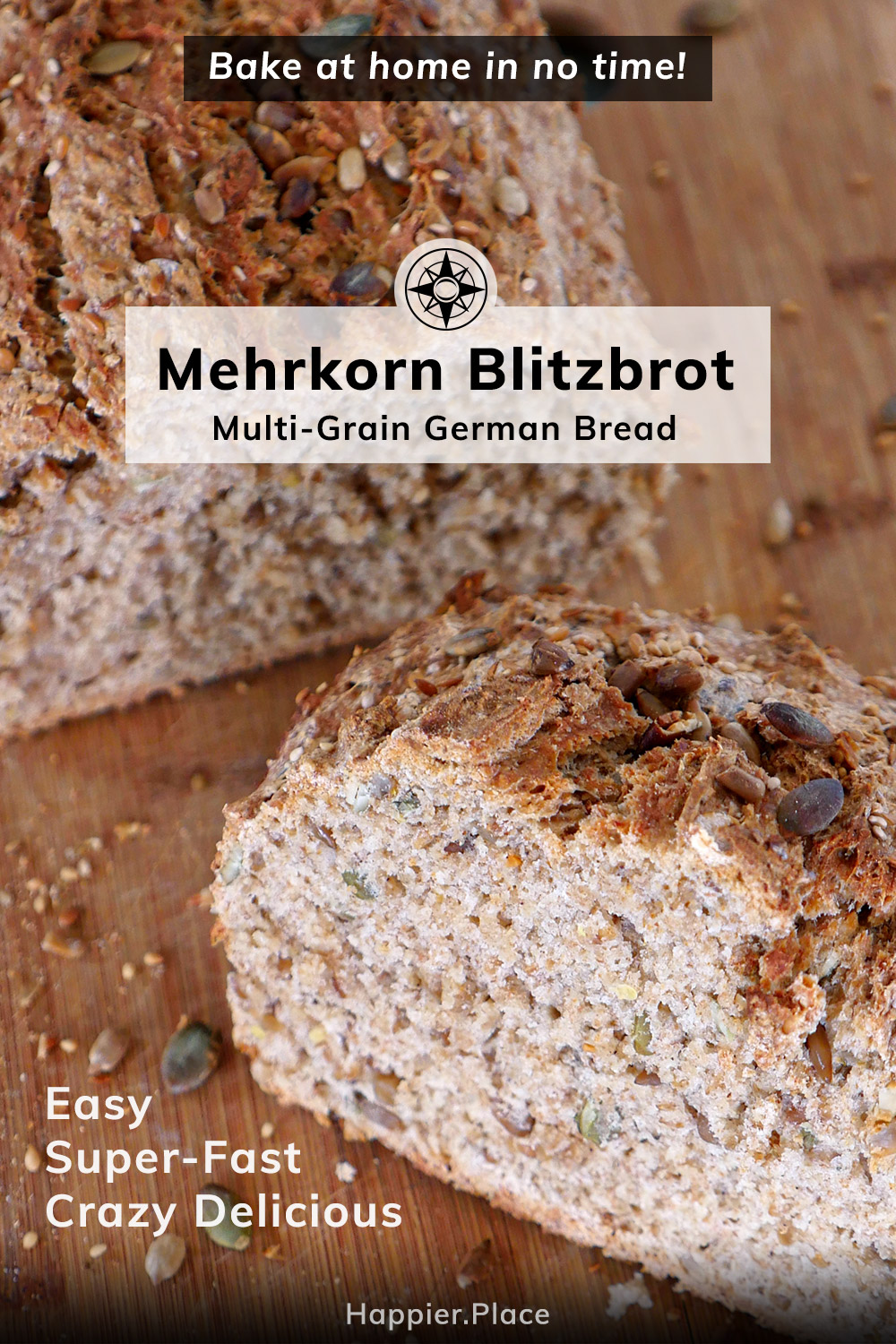 Bake at home Mehrkorn Blitzbrot, easy fast delicious multi-grain, multi-seed, wholewheat German bread from Happier Place