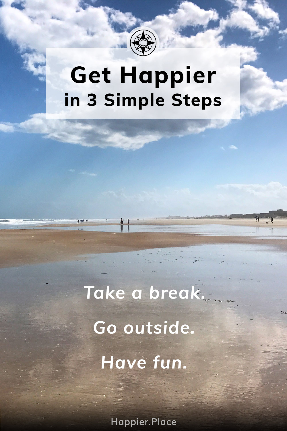 Get happier simple steps, take a break, go outside, have fun, beach, happier place