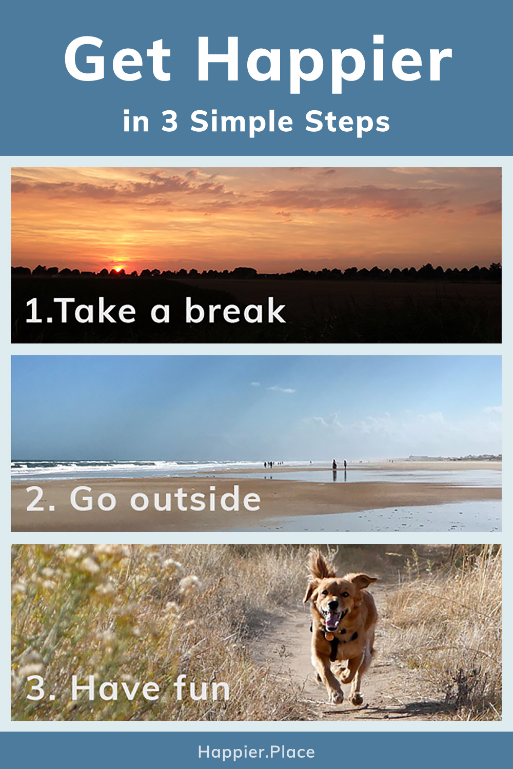Get happier simple steps, take a break, go outside, have fun, sunset, beach, dog running,happier place