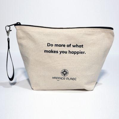Do more of what makes you happier zipper canvas ready-bag from Happier Place - front