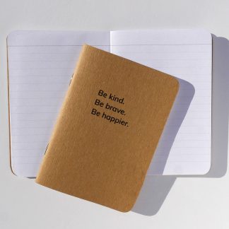 Be kind. Be brave. Be happier. pocket-sized lined Notebook by Happier Place, made sustainably with recycled paper and plant-based ink.