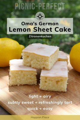 Oma's German lemon sheet cake: Zitronenkuchen. Picnic-perfect, easy, quick, light, airy, subtly-sweet and refreshingly tart. Oma's Rezept, German grandma's recipe, deutscher Kuchen, Happier Place. #picnic #easyrecipe #HappierPlace #germanbaking #baking