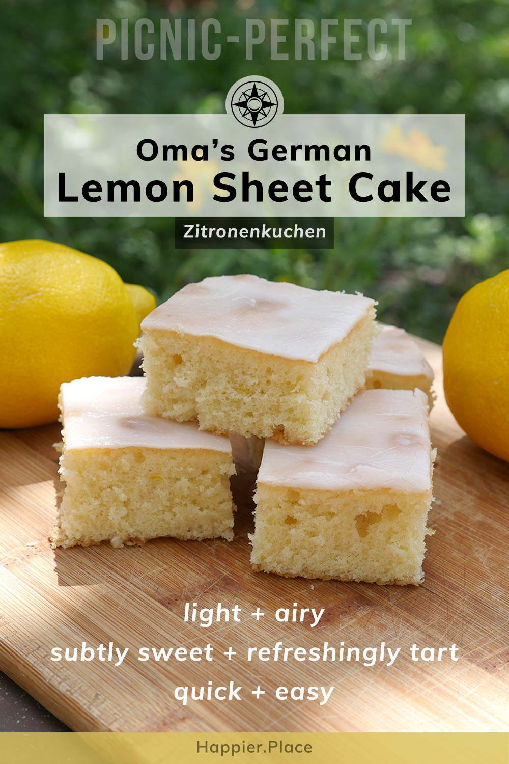Oma's German lemon sheet cake: Zitronenkuchen. Picnic-perfect, easy, quick, light, airy, subtly-sweet and refreshingly tart. Oma's Rezept, German grandma's recipe, deutscher Kuchen, Happier Place. #picnic #easyrecipe #HappierPlace #germanbaking #baking