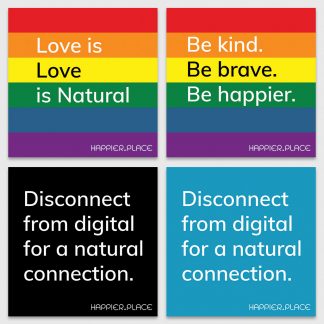 Feel connected sticker kit, Happier Place, rainbow, love is love is natural, be brave, be kind