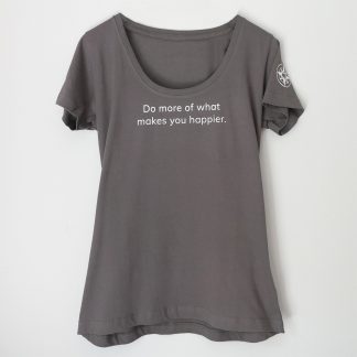 Do more of what makes you happier, grey, scoop neck, flowy t-shirt, reimagined