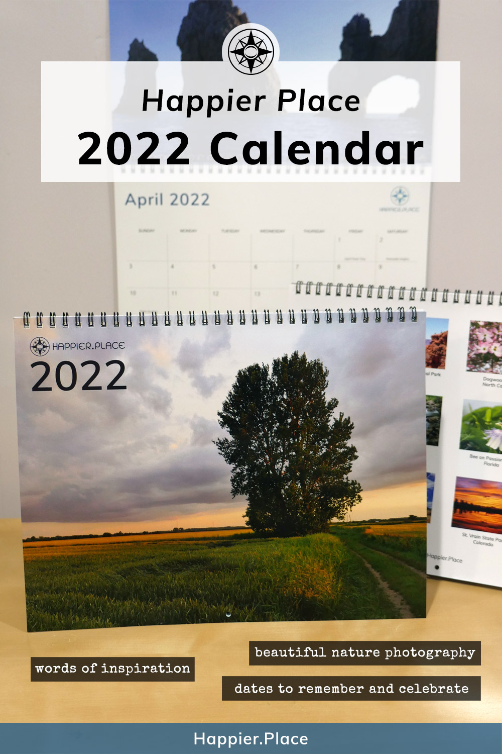 2022 Happier Place Calendar, Nature Photography Wall Calendar features beautiful nature photography, words of inspiration and dates to remember and celebrate